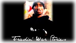 2Pac — Tradin War Stories, перевод текста песни на русский