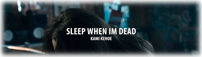 kami-kehoe-sleep-when-im-dead-perevod-teksta-na-russkij