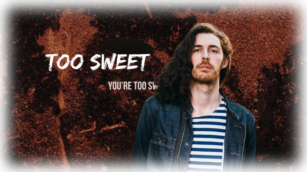 Too sweet hozier перевод