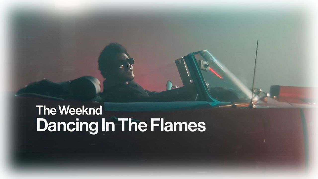 The Weeknd – Dancing In The Flames, перевод текста песни на русский язык